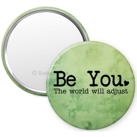 Be You The World Will Adjust 2.25" Pocket Compact Hand Mirror * 3/$15 - Picture 1 of 3